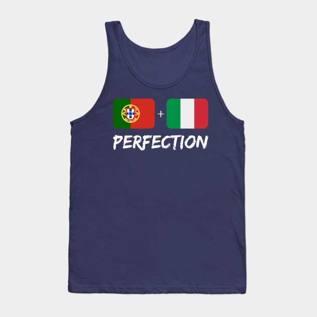 Italian Plus Portuguese Perfection Mix Flag Heritage Gift Tank Top by Just Rep It!!